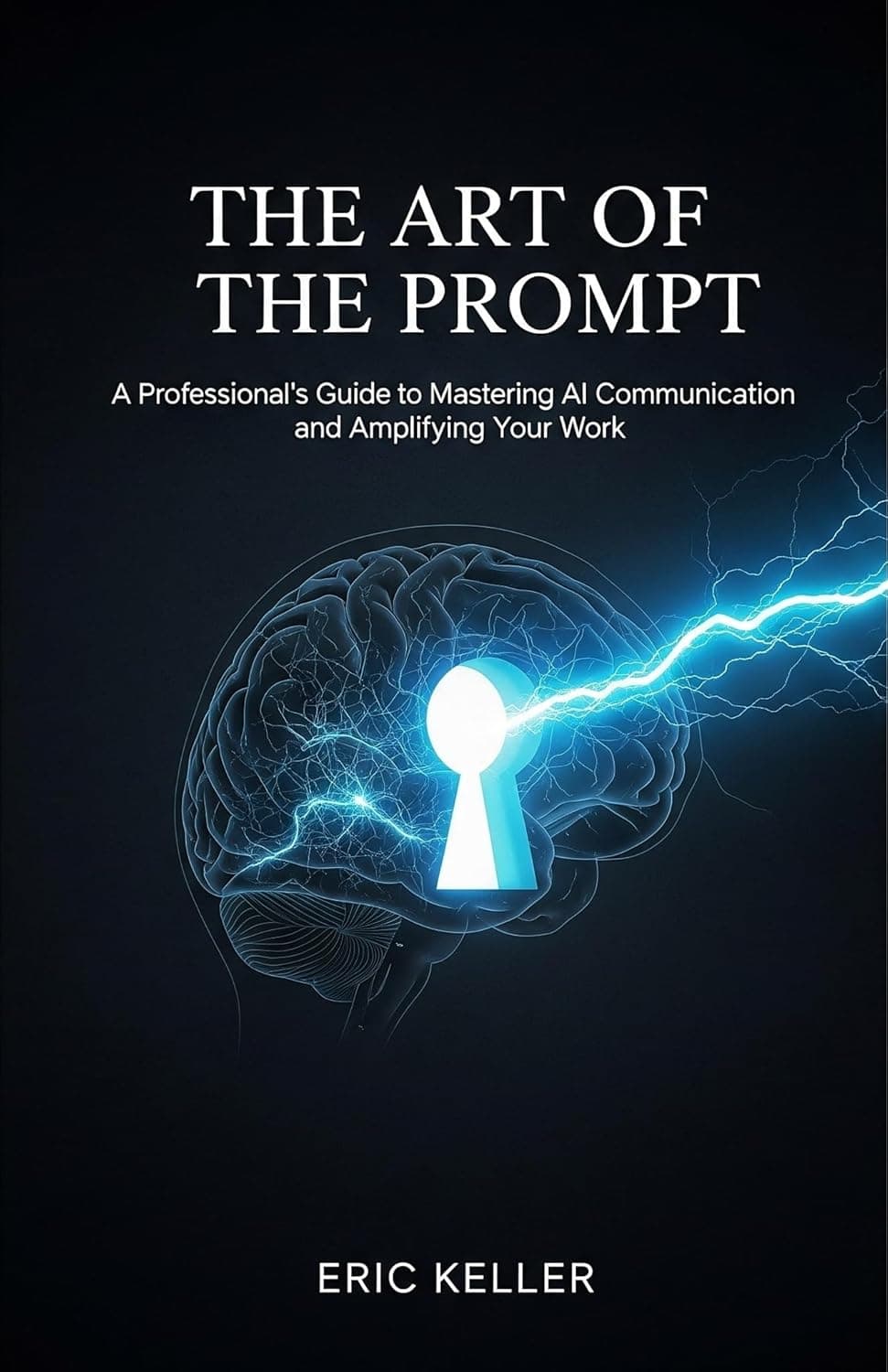The Art of the Prompt